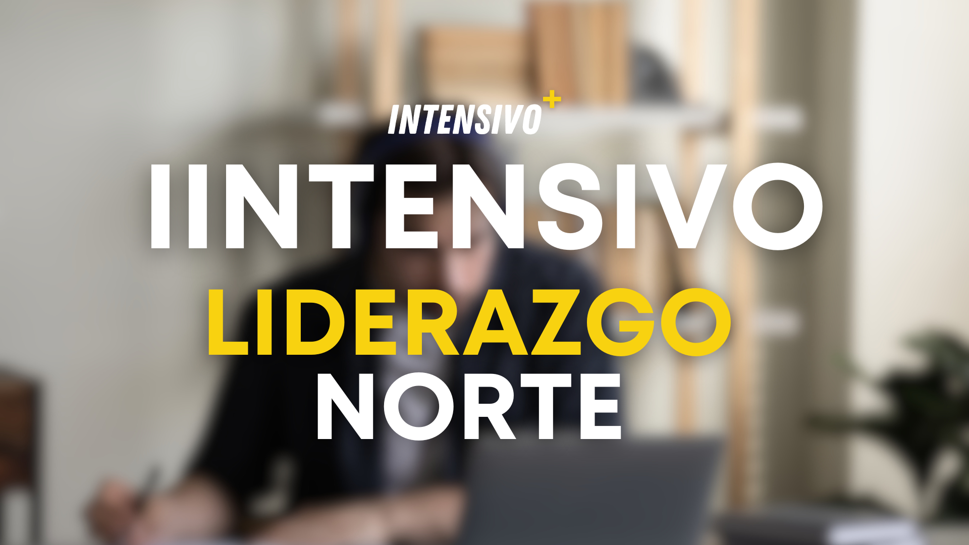 Intensivo Liderazgo Norte