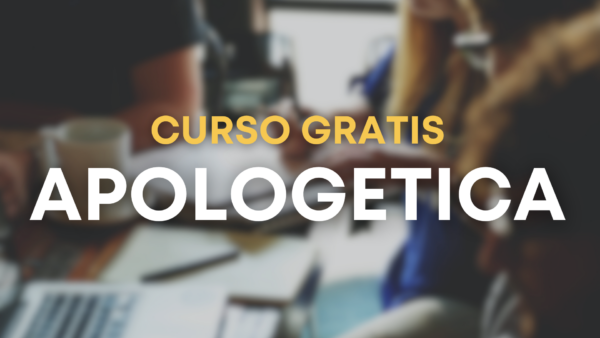 Intensivo Plus, curso gratis Apologética